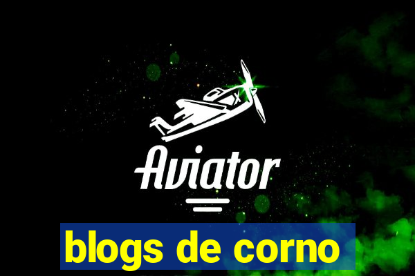 blogs de corno